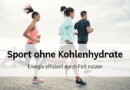 Sport ohne Kohlenhydrate: Energie durch Fett nutzen