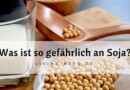 Die Wahrheit über Soja in der ketogenen Ernährung: Meine Erfahrungen und Fakten