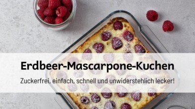 Mehr über den Artikel erfahren Erdbeer-Mascarpone-Kuchen: Ketogen, glutenfrei, zuckerfrei & unwiderstehlich lecker