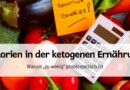 Kalorien in der <mark class="searchwp-highlight">ketogenen</mark> Ernährung: Warum „zu wenig“ problematisch ist