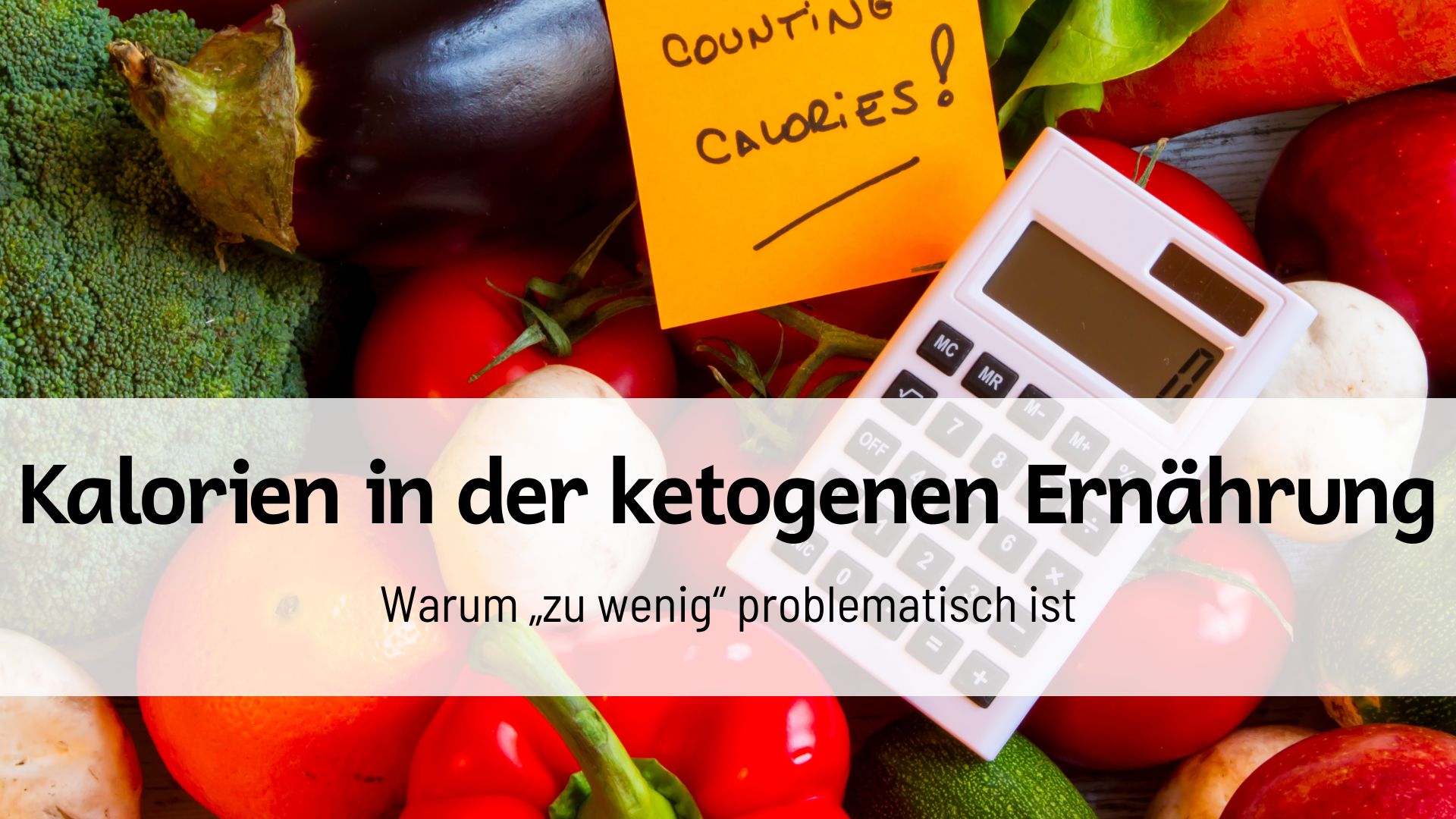 Du betrachtest gerade Kalorien in der ketogenen Ernährung: Warum „zu wenig“ problematisch ist