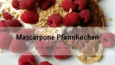 Mehr über den Artikel erfahren Ketogene Mascarpone Pfannkuchen – Keto Pancakes