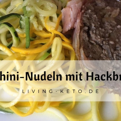 Zucchini-Nudeln mit Hackbraten ketogen