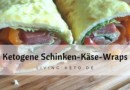 Ketogene Schinken-Käse-Wraps