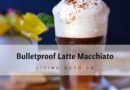 Bulletproof Latte Macchiato