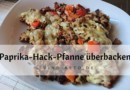 Paprika-Hack-Pfanne überbacken – Keto Hackfleisch Rezept & Paprika Hack Genuss