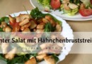 Keto Salat mit Hähnchenbruststreifen – eiweißreich & sättigend