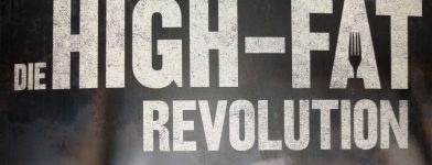 Mehr über den Artikel erfahren Die High-Fat Revolution [Rezension]