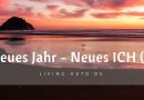 Neues Jahr – Neues ICH (Teil 1)