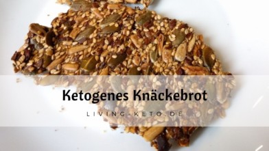 Mehr über den Artikel erfahren Ketogenes Knäckebrot