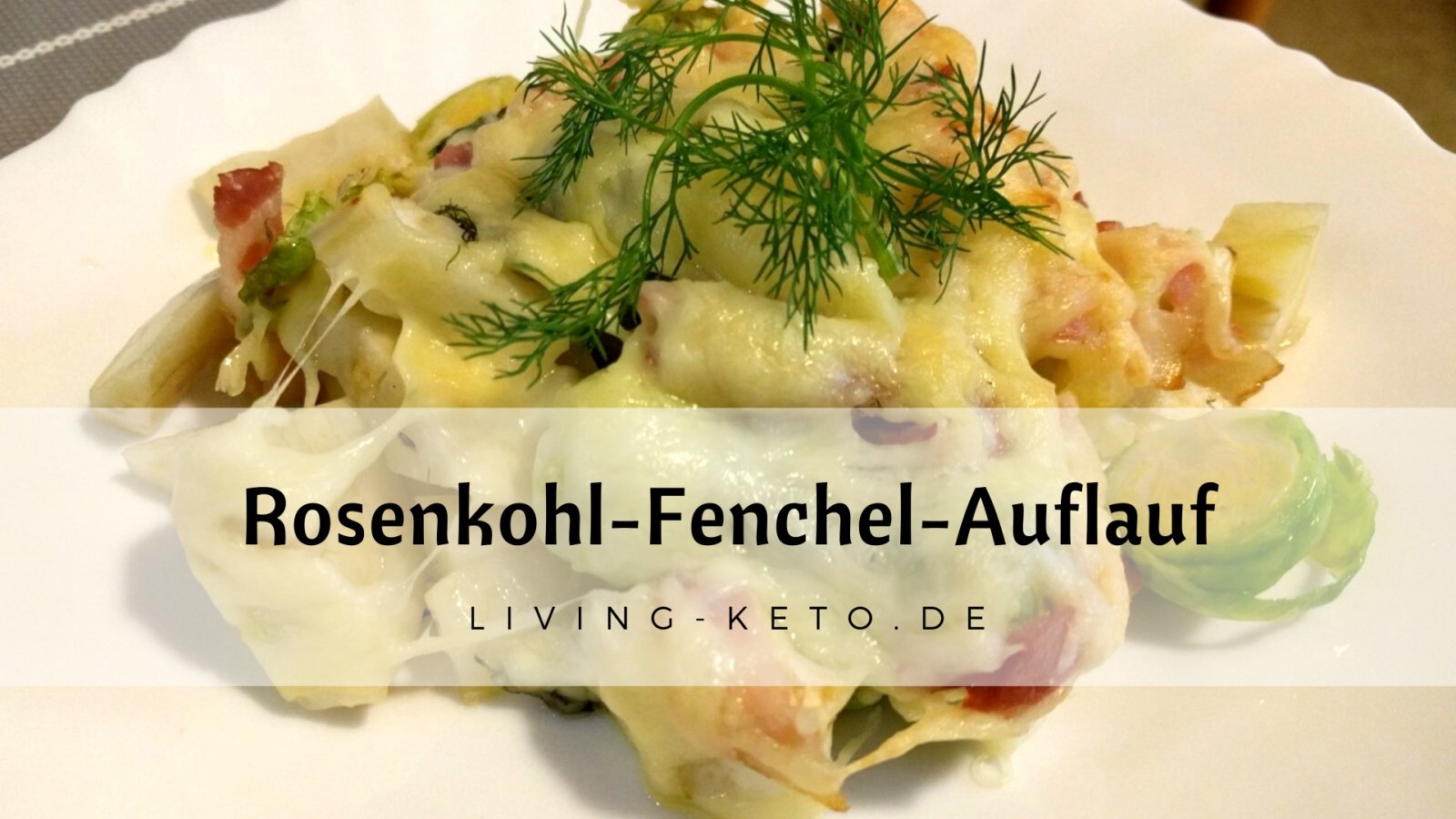 Du betrachtest gerade Rosenkohl-Fenchel-Auflauf: Knusprig, cremig & perfekt für deine ketogene Küche