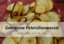 Gebratene Petersilienwurzel: Die perfekte Keto-Alternative zu Bratkartoffeln