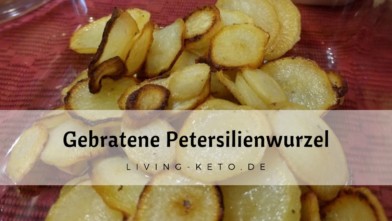 Mehr über den Artikel erfahren Gebratene Petersilienwurzel – Falsche Bratkartoffeln