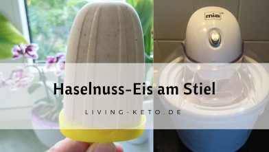 Mehr über den Artikel erfahren Ketogenes Haselnuss-Eis