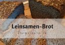 LCHF Leinsamen-Brot – Einfaches Keto Brot Rezept ohne Mehl