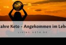 2 Jahre Keto (Teil 6) – Angekommen in meinem Leben