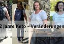 2 Jahre Keto (Teil 5) – Veränderungen