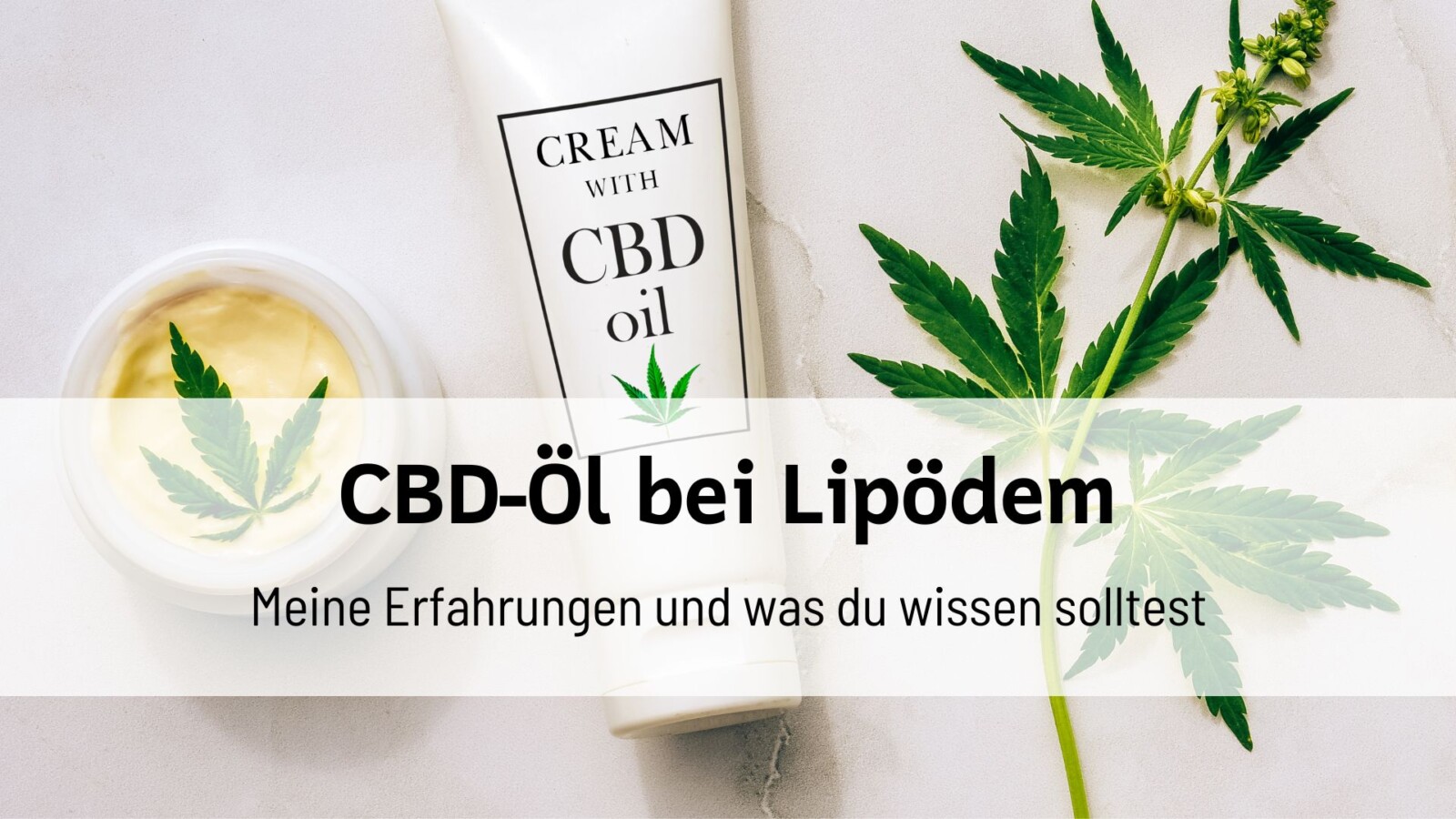 Du betrachtest gerade CBD-Öl bei Lipödem: Meine Erfahrungen und was du wissen solltest