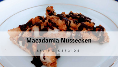 Mehr über den Artikel erfahren Ketogene Macadamia Nussecken