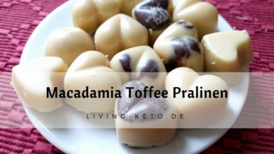 Mehr über den Artikel erfahren Macadamia Toffee Pralinen