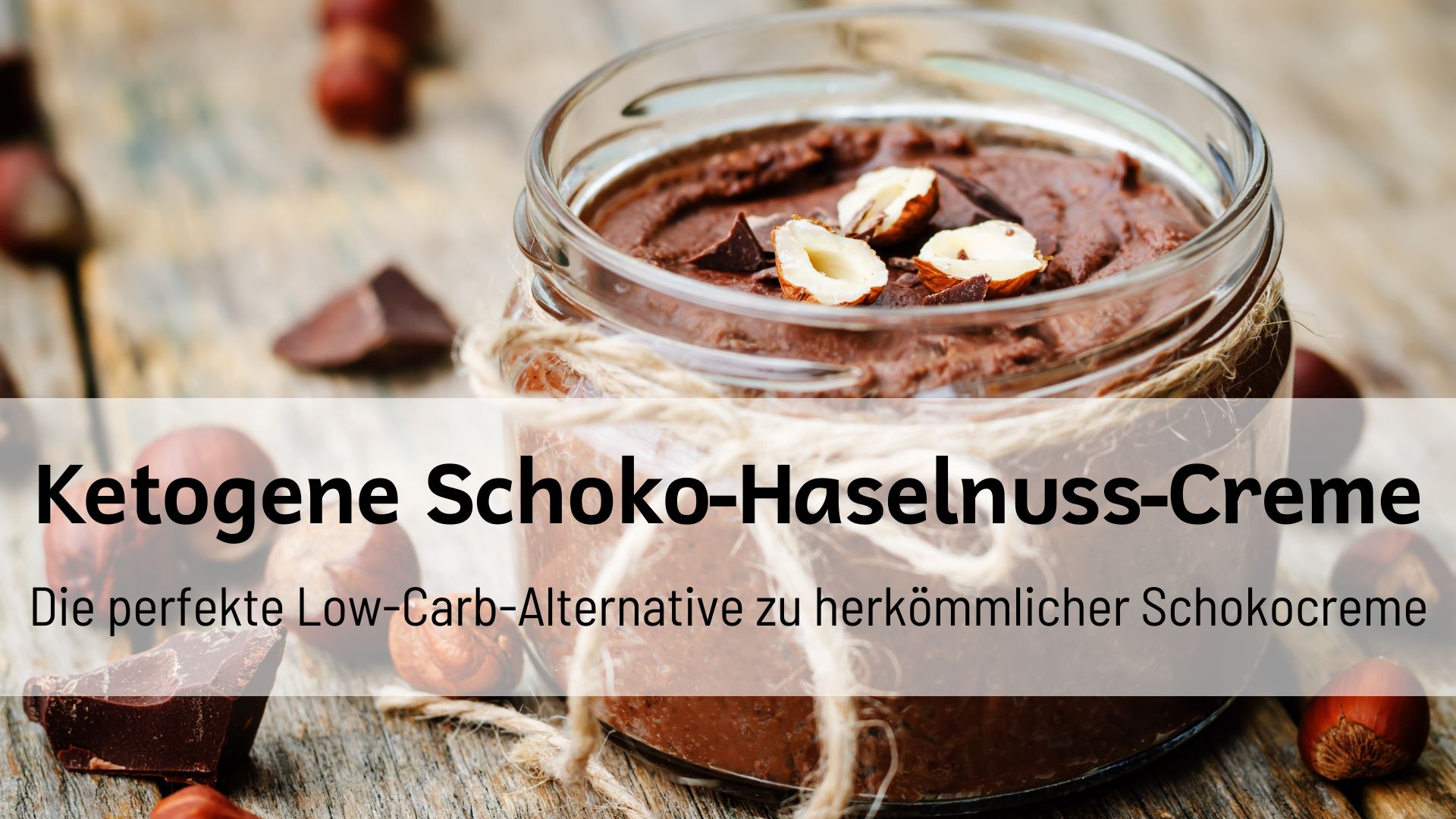 Du betrachtest gerade Ketogene Schoko-Haselnuss-Creme – Die beste Low-Carb Nutella-Alternative