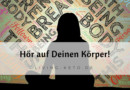 Hör auf Deinen Körper! – Aber wie geht das bitte?