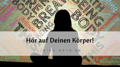 Mehr über den Artikel erfahren Hör auf Deinen Körper! – Aber wie geht das bitte?