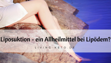 Mehr über den Artikel erfahren Liposuktion – ein Allheilmittel bei Lipödem?