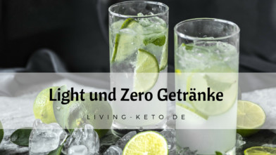 Mehr über den Artikel erfahren Light und Zero Getränke in der ketogenen Ernährung