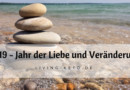 2019 – ein Jahr der Liebe und Veränderung