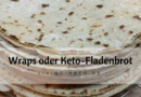 Wraps oder Keto Fladenbrot – Perfekt für deine Keto-Küche