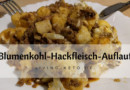 Keto Hackfleisch-Blumenkohl-Auflauf – schnell, würzig & sättigend