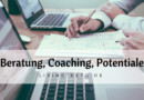 Bloggerin auf neuen Wegen … Beratung, Coaching, Potentiale