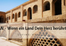 Iran – Wenn ein Land Dein Herz berührt (Teil 3)