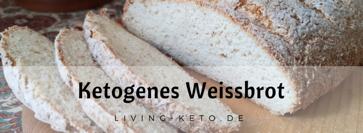 Ketogenes Weissbrot