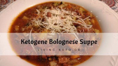 Mehr über den Artikel erfahren Ketogene Bolognese-Suppe