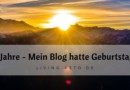 5 Jahre – Mein Blog hatte <mark class="searchwp-highlight">Geburtstag</mark>!