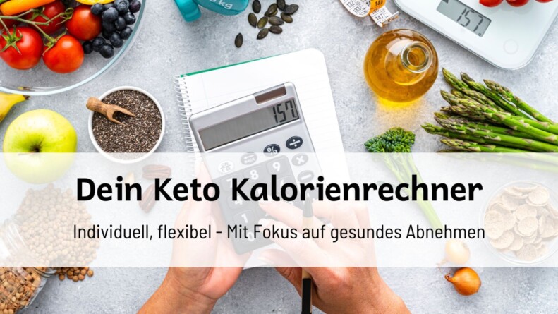 Titelbild mit frischem Gemüse, Obst, Chiasamen und einem Taschenrechner – Dein Keto Kalorienrechner: Individuell und flexibel für gesundes Abnehmen.